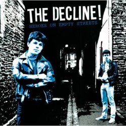 The Decline - Heroes on empty streets