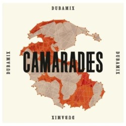 Dubamix - Camarades (2xLP)