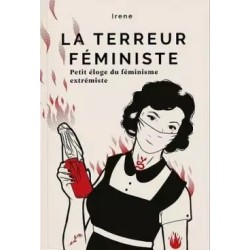 La terreur féministe (Irene)
