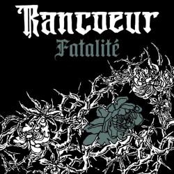 Rancoeur - Fatalité
