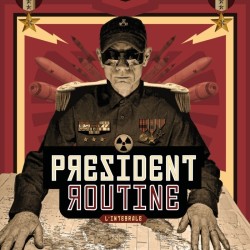 Président Routine - L'intégrale (LP)