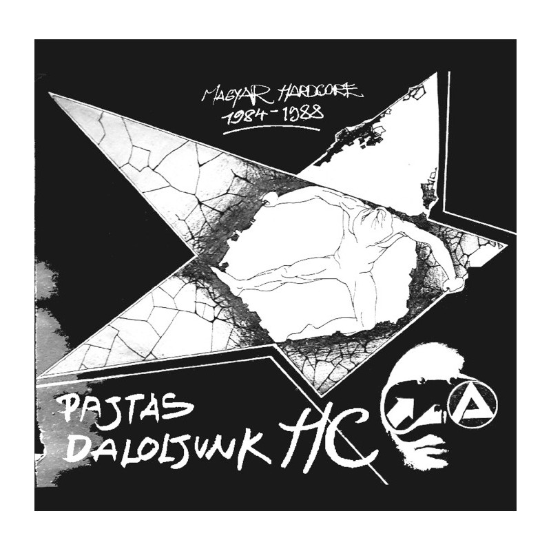 PAJTÁS DALOLJUNK HC - Magyar Hardcore 1984-1988