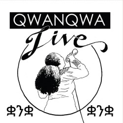 QWANQWA - Live
