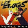 Les Slugs - cougneûs dmatante