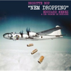 Brigitte Bop / Edouard Nenez - "Nem dropping"