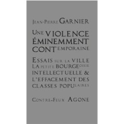 Une violence éminément contemporaine - JP Garnier