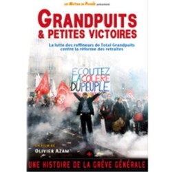Grandpuits & petites victoires + Une histoire de la grève (...)