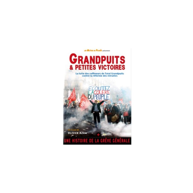 Grandpuits & petites victoires + Une histoire de la grève (...)