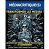 Mediacritique(s) - n6 - Janv 2013 - Transformer les médias?