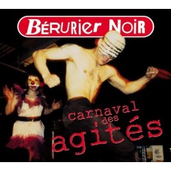 Bérurier Noir - Carnaval des agités (édition 2013)