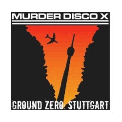 Murder Disco X - Ground Zero Stuttgart