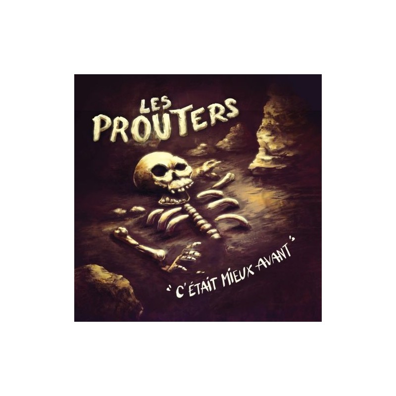 Les Prouters - Cétait mieux avant