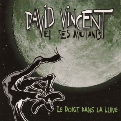David Vincent et ses Mutants - Le doigt dans la lune
