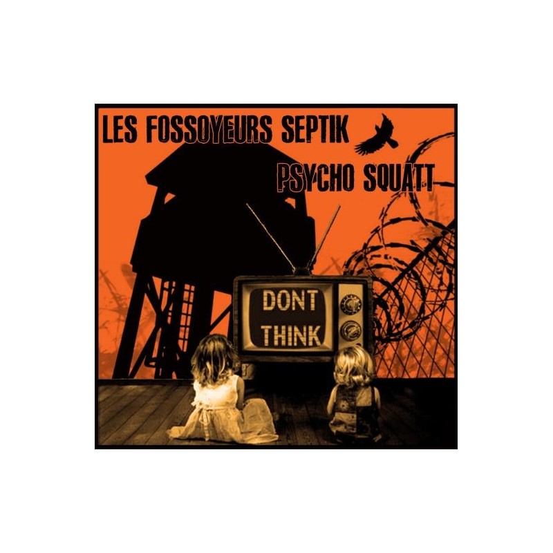 Split Les fossoyeurs septik w/ Psycho Squatt - Dont think (LP)