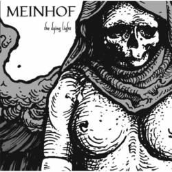 Meinhof - The dying light (LP)