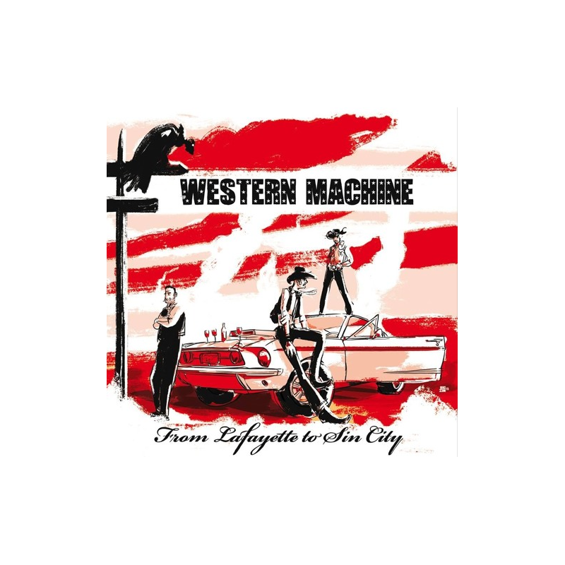 Western Machine - From Lafayette to Sin City (LP)