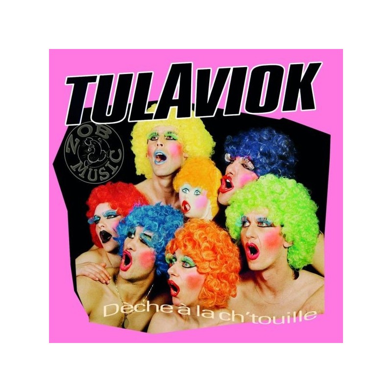 Tulaviok - Deche à la chtouille (2019)