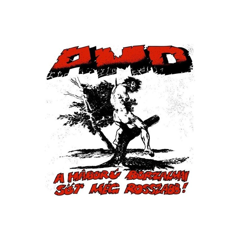 A.M.D. - The Horrors Of Wars And Worse