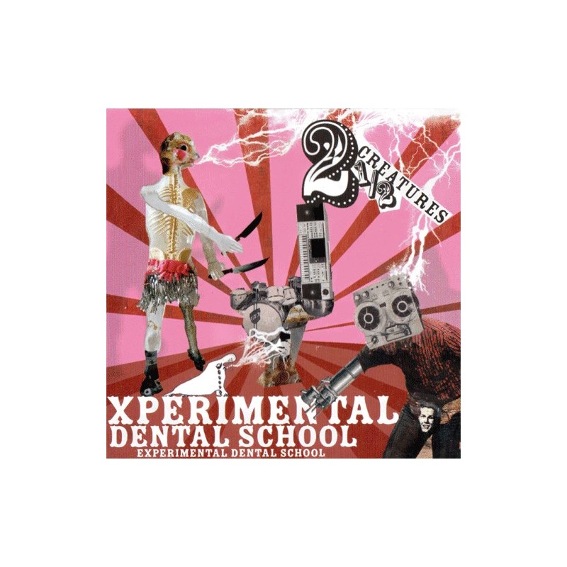 Experimental Dental School - 2 1/2 Creatures