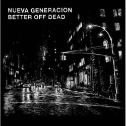 Split Better Off Dead / Nueva Generacion (EP)