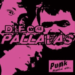 Diego Pallavas - Punk Plastic (LP)