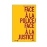 Face à la Police / Face à la Justice - Escondida & Timélos