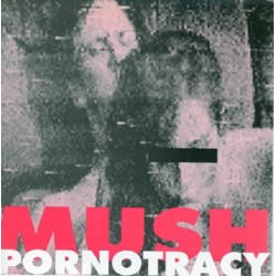 MUSH - Pornotracy