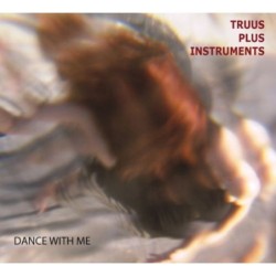 TRUUS : PLUS INSTRUMENTS - Dance With Me