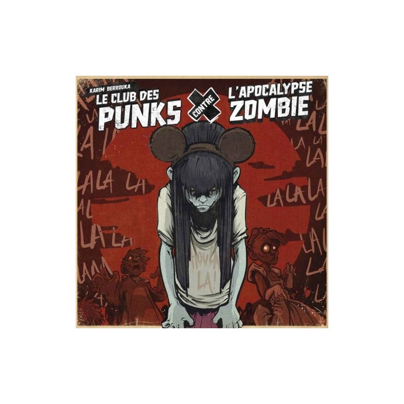 Karim Berrouka - Le clubs des punks contre lapocalypse zombie (LP)