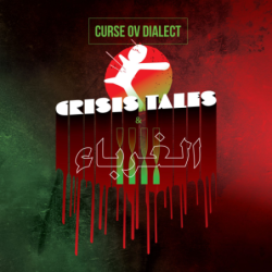 CURSE OV DIALECT - Crisis Tales & Twisted Strangers